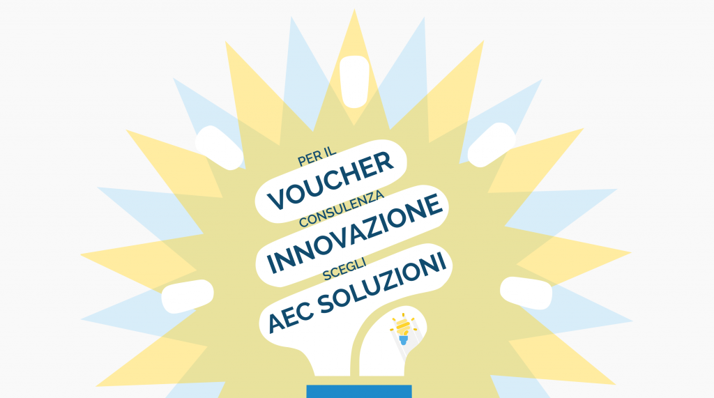 Per il Voucher Consulenza Innovazione scegli AEC Soluzioni